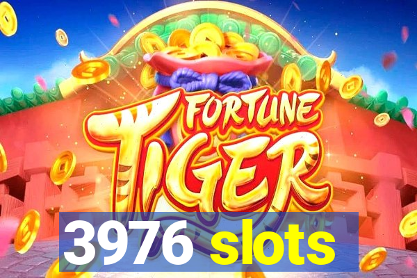 3976 slots